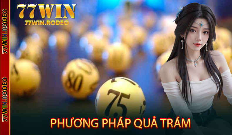 Phương Pháp Quả Trám Trong Soi Cầu Lô Đề
